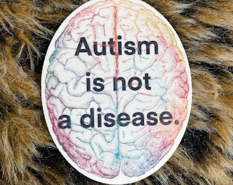 Autism Is Not a Disease sticker