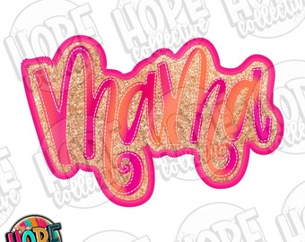 Mama Hand lettered Faux Glitter and Embroidery Digital PNG