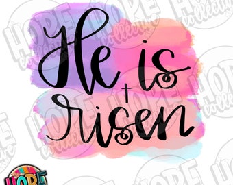 Hand Lettered Watercolor He Is Risen Easter Digital PNG