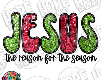 Jesus Reason For The Season Faux Sequin Christmas PNG Digital Download