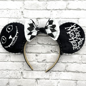 Cheshire Cat Mickey Ears/ Disney Alice in Wonderland Inspired/ We Are All Made Here/ Mad Hatter