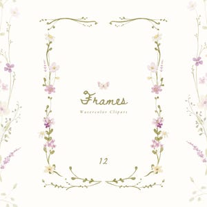 May include: A rectangular frame composed of watercolor illustrations of green stems, leaves, and small pink, purple, and white flowers. A small butterfly is centered at the top. The text reads "Frames Watercolor Clipart" and the number "12".