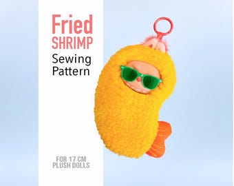 Fried Shrimp Sewing Pattern, Fried Shrimp for plush doll 17 cm, Cute Monster, La fufu, Monster Soft Toy, Custome pattern for 17cm plush