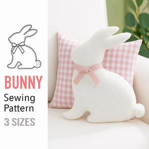 Bunny Sewing Pattern, Bunny Shaped Pillow, Easter Bunny Pillow, Soft Sherpa Bunny Plush, Stuffed Bunny, Easy Sewing Pattern, Rabbit Pattern