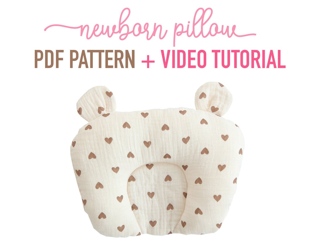 Unisex Newborn Pillow Sewing Pattern VIDEO Tutorial Newborn Baby Shower