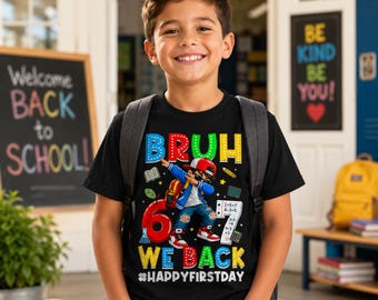 Bruh We Back PNG, Back to School Sublimation Design, Happy First Day Shirt Graphic, Happy First Day of School 67 Meme Dabbing Boy Kids SVG