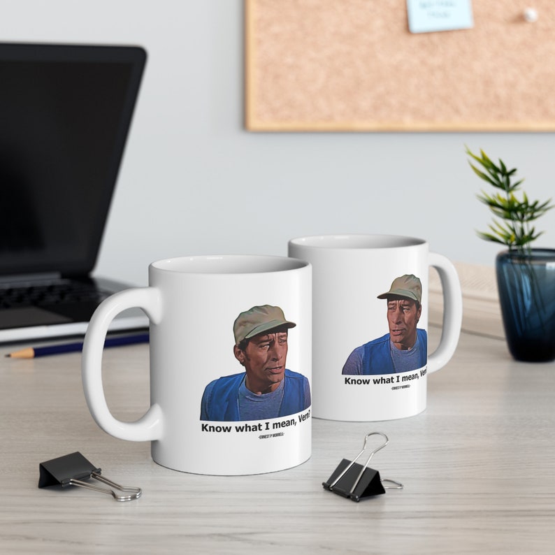 Ernest P Worrell Mug, Know What I Mean Vern, Comedy Icon, Jim Varney Mug, Coffee Mug, Gift