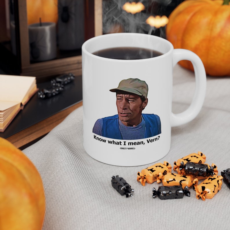 Ernest P Worrell Mug, Know What I Mean Vern, Comedy Icon, Jim Varney Mug, Coffee Mug, Gift