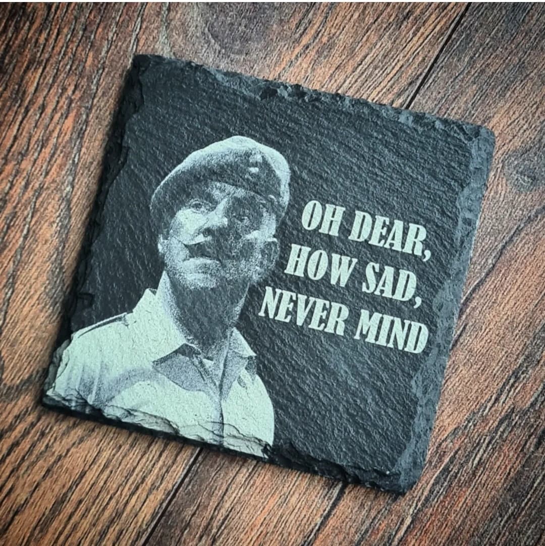 Oh Dear, How Sad, Never Mind. Windsor Davies Coaster Tea Coffee Gin