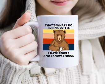 Funny Sarcastic Coffee Mug – I Drink Coffee, I Hate People