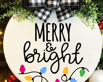 Merry and Bright Front Door Wreath Sign, Holiday Porch Décor, Best Seller, Christmas Lights, Christmas door sign, Holiday Front Door Décor