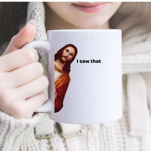 Jesus Tasse - Ich sah das lustige Kaffeetasse - Christliches Geschenk - Lustiges Jesus Geschenk - Religiöser Humor Becher - Lustiges Geschenk für Christen