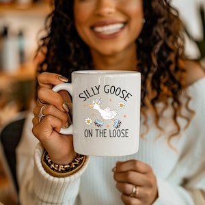 Silly Goose - Silly Goose on the Loose, 11 oz or 15 oz mug, Funny Mug Cute Coffee Mug, Silly Goose Gift, Silly Mug Gift