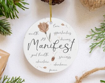 Manifest The Life You Want Ornament, Intention, Manifestation, Morning Mindset, Positive Energy, Inspire, Mental Health, Manifest Xmas Gift