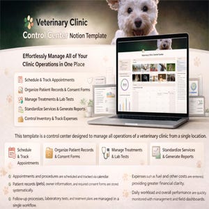 May include: A laptop displays a veterinary clinic control center template. The template includes features for scheduling appointments, managing records, treatments, and expenses. A fluffy white dog is in the background. Text reads "Veterinary Clinic Control Center Notion Template."