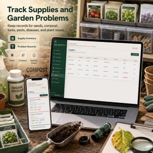 May include: A laptop and smartphone displaying a garden management software interface titled Track Supplies and Garden Problems. The screen shows inventory lists and records for seeds, compost, tools, pests, diseases, and plant issues.