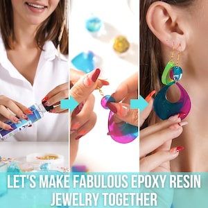 May include: A woman is making colorful epoxy resin earrings. The earrings are a mix of blue, green, and pink. The earrings are being attached to gold earring hooks. The text "LET'S MAKE FABULOUS EPOXY RESIN JEWELRY TOGETHER" is at the bottom of the image.