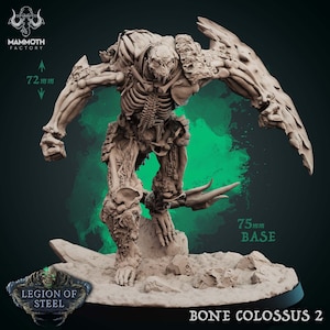 May include: A detailed, unpainted, gray plastic miniature of a skeletal creature with a large, bony shield. The miniature is 72 mm tall and stands on a 75 mm base. The miniature is labeled "Bone Colossus 2".