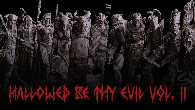 May include: A collection of 12 detailed, gray, miniature figures of various fantasy creatures, including a demon, a goblin, and a skeletal warrior. The figures are arranged in a row and are set against a black background. The text "HALLOWED BE THY EVIL VOL. II" is printed in red at the bottom of the image.