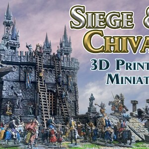 May include: A 3D printed miniature set depicting a medieval siege scene. The set includes a castle, soldiers, ladders, and other siege equipment. The set is painted in various colours, including grey, brown, and black. The text "Siege & Chivalry 3D Printable Miniatures Set - By Philip Sin" is visible in the image.