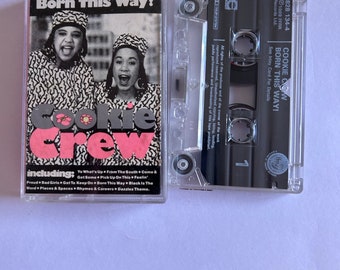 Cookie Crew Born This Way Cassette Tape