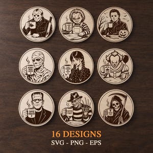 May include: A set of nine circular wooden coasters featuring dark brown engraved illustrations of horror movie characters, each holding a coffee mug with text. The characters include Jason, Chucky, Michael Myers, a mummy, Wednesday, Pennywise, Frankenstein, Freddy, and a grim reaper. Text reads 16 DESIGNS SVG PNG EPS.