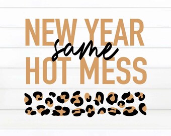Capodanno stesso pasticcio caldo PNG, Capodanno SVG, Capodanno PNG, Felice Anno Nuovo Svg, Capodanno Svg Designs, Capodanno file di taglio