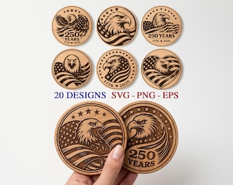 250th Anniversary 4th of July Engraving Files, American Eagle Laser Burn File, Laser Engraving, Patriotic Coaster Svg, Glowforge xTool CNC