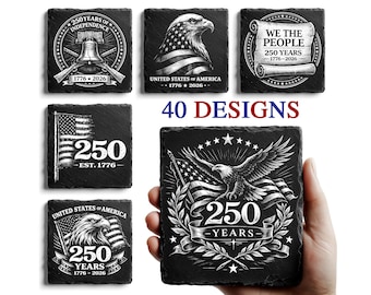 250th Anniversary 4th of July Slate Laser Files, USA Png For Laser Engraving, Glowforge File, USA Anniversary, Digital File, Slate Coasters