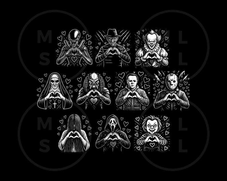 May include: Black and white graphic featuring horror movie characters forming heart shapes with their hands. Characters include an alien, Freddy Krueger, Pennywise, a nun, Predator, Michael Myers, Jason Voorhees, Samara, Ghostface, and Chucky.