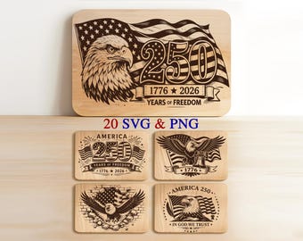 250th Anniversary 4th of July Cutting Board Engraving File, USA Flag Svg, American Eagle Cutting Board, Charcuterie Board, Glowforge xTool