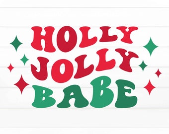 Holly Jolly Babe PNG, Retro SVG, Christmas Babe Shirt Svg, Christmas SVG, Jolly Png, Jolly Shirt, Sublimation Png