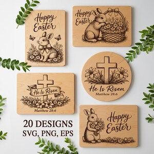May include: A selection of wooden Easter designs featuring bunnies, crosses, floral patterns, and the phrases "Happy Easter" and "He Is Risen." The image also includes the text "20 DESIGNS SVG, PNG, EPS."