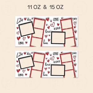 Pu&ograve; includere: Due modelli di foto stampabili per tazze da 11 e 15 once. Ogni modello presenta uno sfondo rosso glitterato con cuori, le parole "Love", "Kiss", "XOXO" e "I Love You", e due cornici per foto.