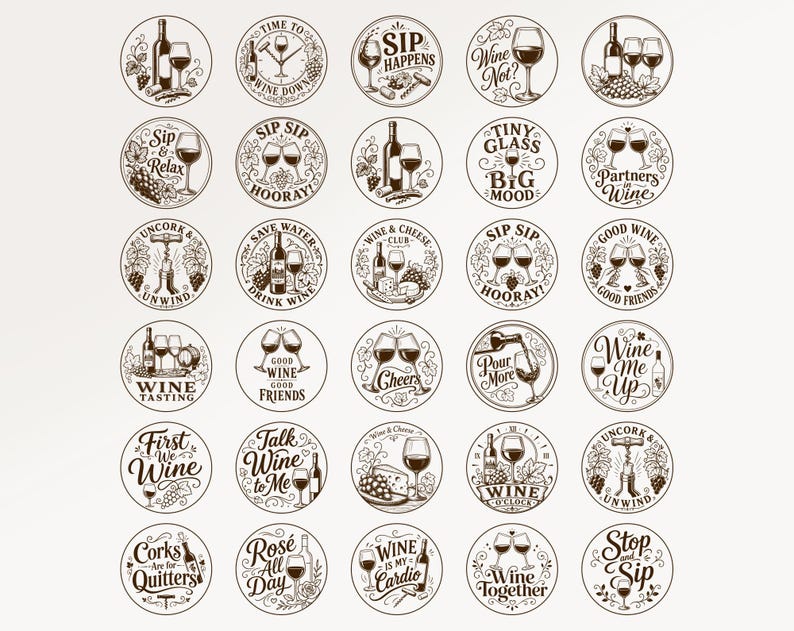 May include: A collection of circular illustrations with wine-related themes. Each design features wine glasses, bottles, and phrases like "Sip Happens," "Wine Not?" and "Wine Together." The color palette is primarily brown and white.