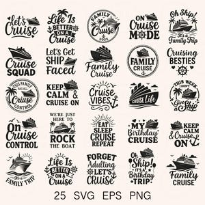 Könnte beinhalten: Eine Sammlung von 25 schwarz-weißen Designs zum Thema Kreuzfahrt im SVG-, EPS- und PNG-Format. Jedes Design zeigt ein Kreuzfahrtschiff mit Sätzen wie "Let's Cruise", "Cruise Squad" und "Family Cruise".