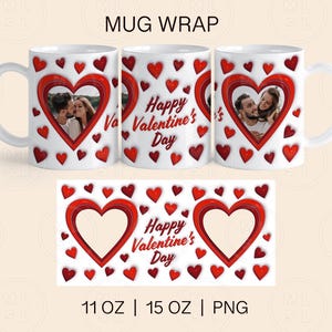 Valentine&#39;s Day Mug Wrap Sublimation, 11oz and 15oz Mug Wrap Png, Photo Valentines Mug Wrap, Valentine&#39;s Day Photo Template, 3D Inflated Mug