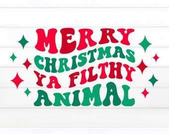 Merry Christmas Ya Filthy Animal SVG, Christmas Sublimation Design, Christmas Shirt PNG, Christmas Sweatshirt, Christmas PNG, eps, jpg, svg