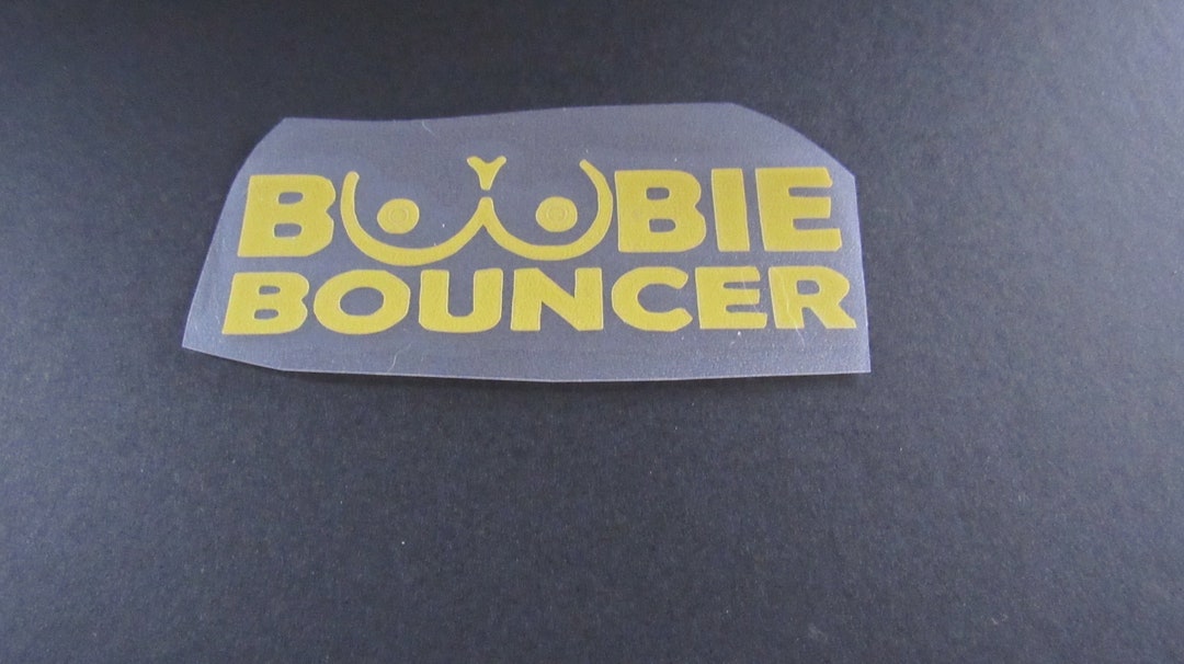 thumbnail image 2 of Boobie Bouncer Funny Die-Cut Vinyl Window Decal Sticker – For Car Truck, Glossy, Made In USA, Oracal 2 of 5