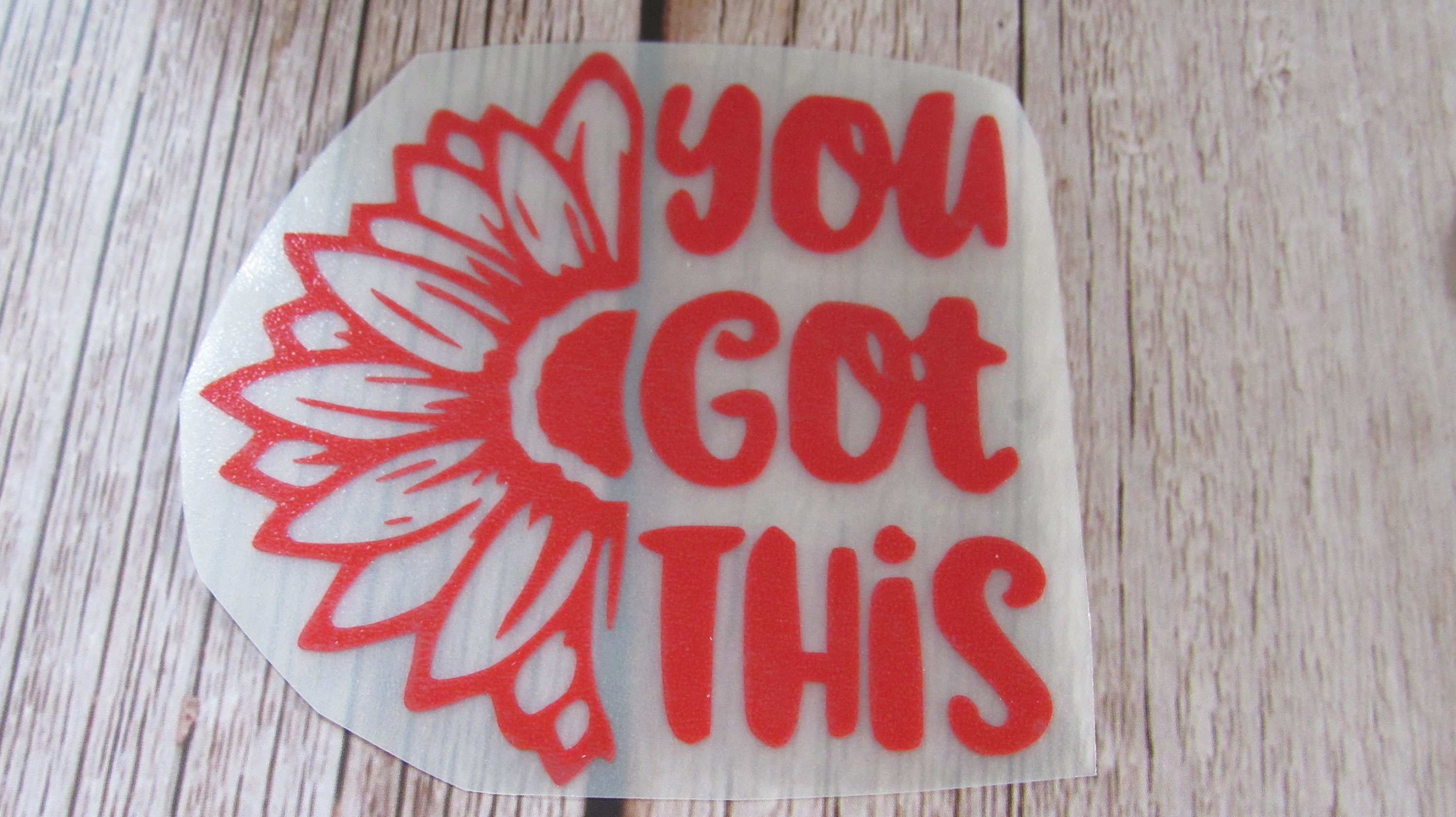 You Got This Flower Decal, Permanent Vinyl, Window Decal, Car Decal Etsy
