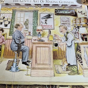 May include: An illustration titled "The Gentle Art of Making Guinness" depicts a pub scene. A bartender pours a pint of Guinness, while patrons enjoy the stout. The artwork features vintage advertisements and a cat.