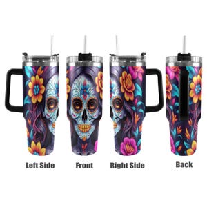 Stainless Steel Coffee Mug Día De Los Muertos Day of the Dead Calavera Skulls Mug 40oz Sugar Skull art Mug