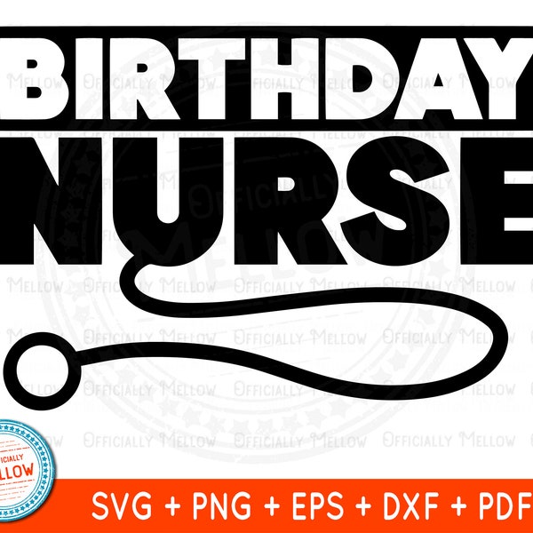 Birthday Nurse SVG, Nurse Birthday, Birthday Printable, Nurse Birthday Gift, Birthday Card Nurse, RN png, Nurse Cut File, Digital Download