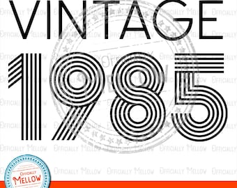 Vintage 1985 41st Birthday svg, png, eps, dxf, pdf (Digital Download)