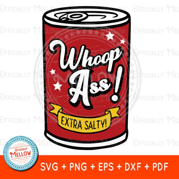 Can of Whoopass SVG, Whoopass PNG, 90s SVG, Food Svg, Retro Svg, Whoopass Tshirt Design, 90s Nostalgia