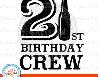21st Birthday Crew SVG PNG: Party Graphic (Digital Download)