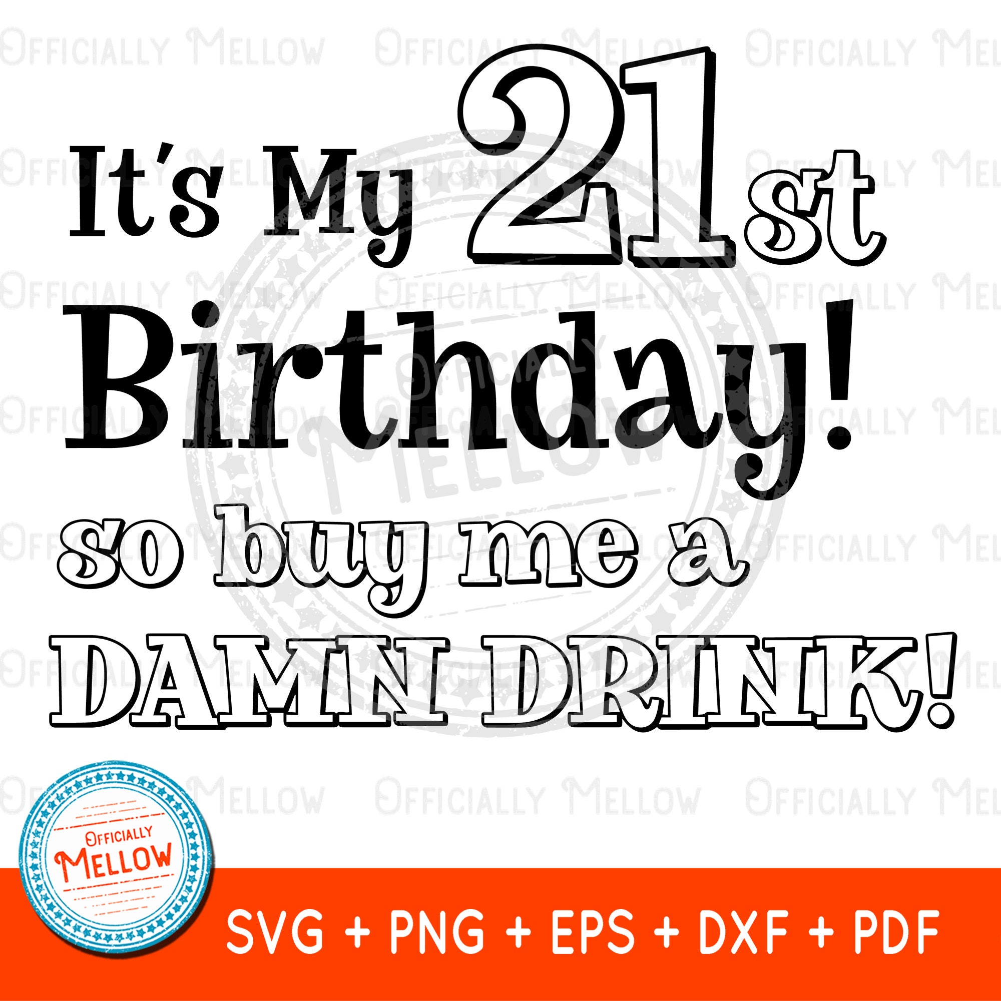 21st Birthday Svg 21st Birthday Gift for Her Its My 21st - Etsy