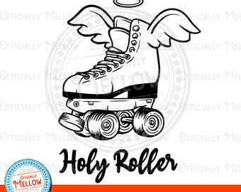 May include: Black and white line art illustration of a roller skate with wings and a halo above it. The text "Holy Roller" is below the skate.
