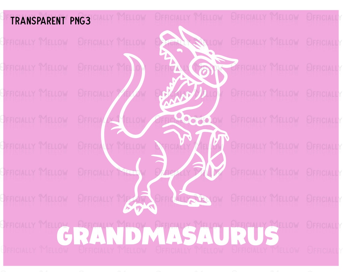Grandmasaurus SVG Grandma PNG Grandmother Svg Grandma Gift | Etsy
