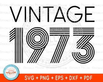 Vintage 1973 SVG, 50th Birthday SVG, Vintage Birthday SVG, 50th birthday gift for her, Fifty Birthday Svg, 1973 Birthday, Digital Download